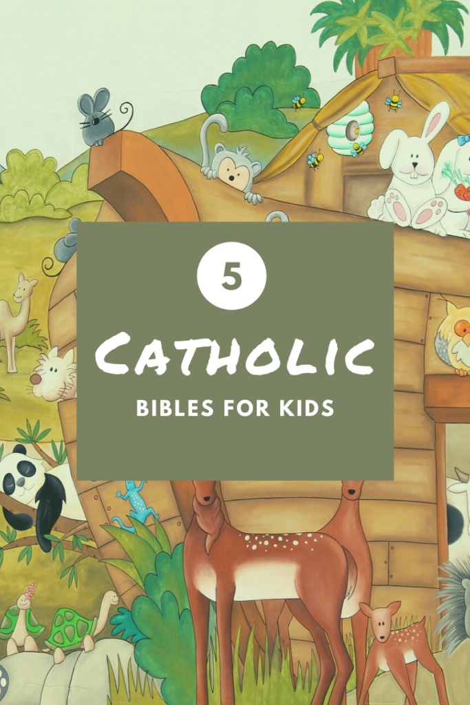 5 Catholic Bibles for Kids - Carolyn Astfalk, Author